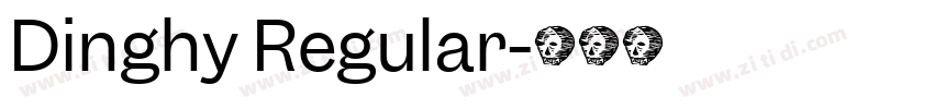 Dinghy Regular字体转换